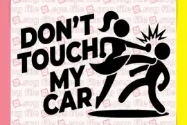DONT TOUCH MY CAR CAR STICKERS